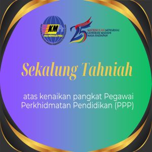 TAHNIAH ATAS KENAIKAN PANGKAT PEGAWAI PERKHIDMATAN PENDIDIKAN (PPP)